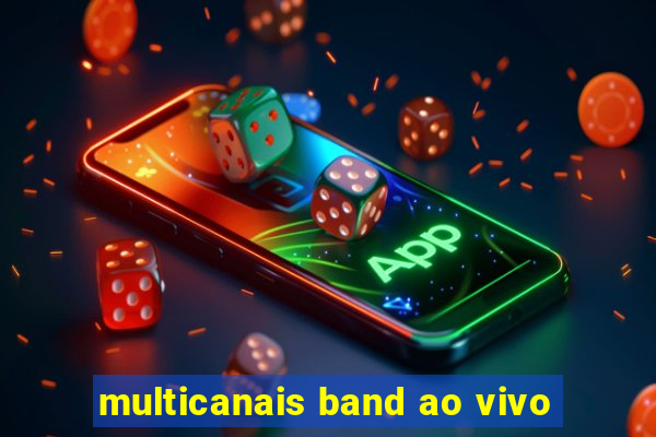 multicanais band ao vivo